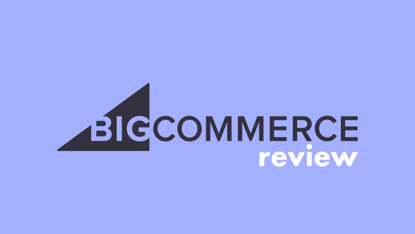 BigCommerce Review 2022