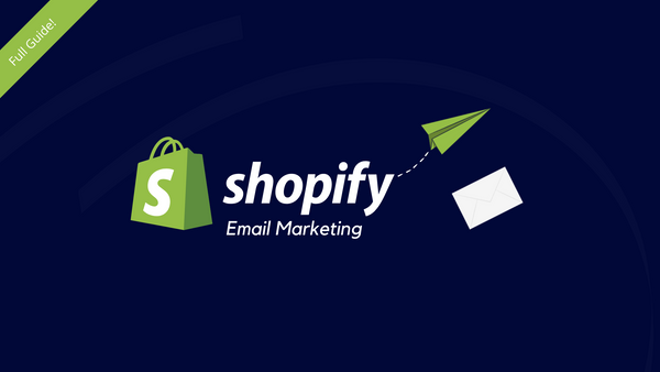 Shopify Email Marketing Strategy