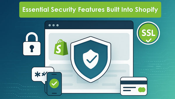 Shopify Security: Protecting Your Online Store Effectively