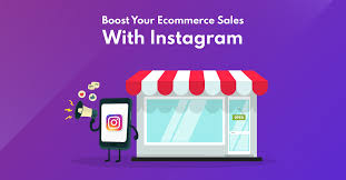 Boosting eCommerce Sales with Instagram