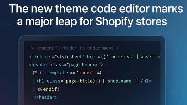 Unlocking Features in Shopify's New Theme Code Editor
